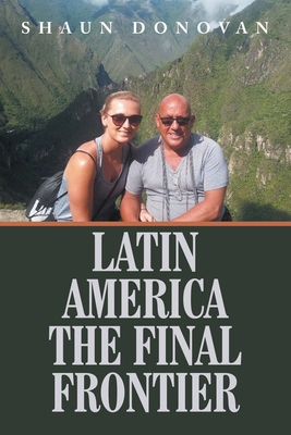 Latin America the Final Frontier B0F1MSG45F Book Cover