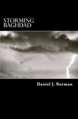 Storming Baghdad: 21st Century Marines 1466274581 Book Cover