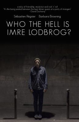 Who the Hell Is Imre Lodbrog? 1944853383 Book Cover