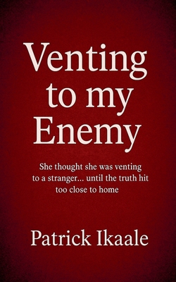 Venting to my Enemy B0FLN15VTC Book Cover