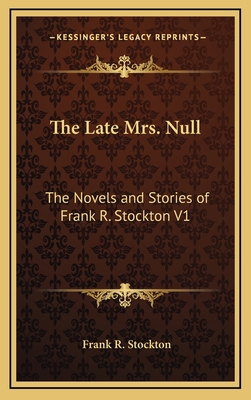 The Late Mrs. Null: The Novels and Stories of F... 1163334731 Book Cover