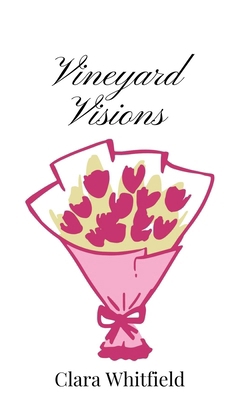 Vineyard Visions 1805667564 Book Cover