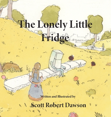 The Lonely Little Fridge 0968979572 Book Cover