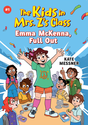 The Kids in Mrs. Z's Class: Emma McKenna, Full Out 1523525711 Book Cover