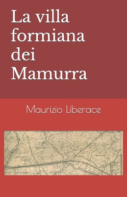 La villa formiana dei Mamurra [Italian] B09WHFBDNQ Book Cover