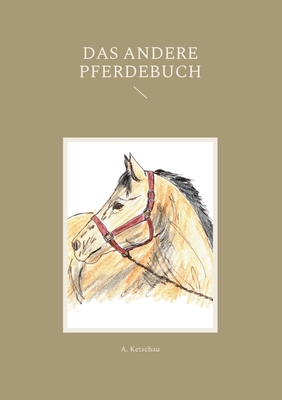 Das andere Pferdebuch [German] 3755741547 Book Cover