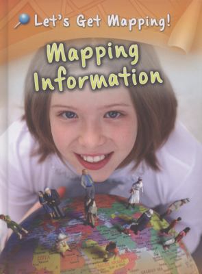 Mapping Information (Let's Get Mapping!) 1406249203 Book Cover