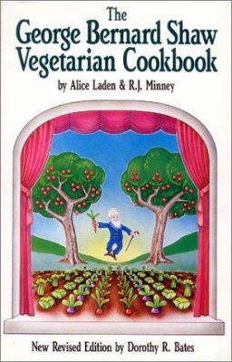 The George Bernard Shaw Vegetarian Cookbook 0913990515 Book Cover