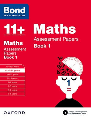 Bond 11+: Maths: Assessment Papers Book 1            Book Cover