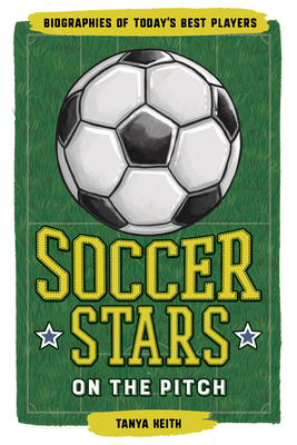 Soccer Stars on the Pitch: Biographies of Today... 1646112121 Book Cover