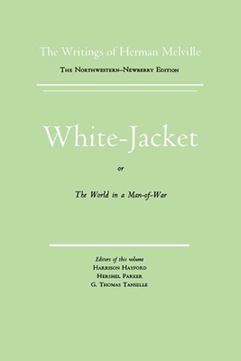 White Jacket, or the World in a Man-Of-War: Vol... 0810102579 Book Cover
