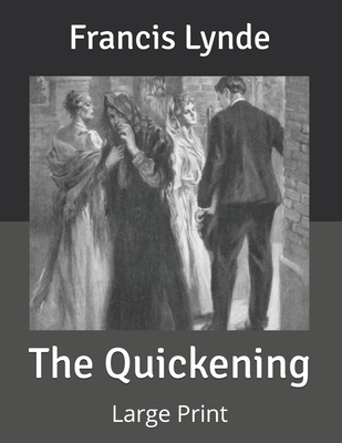 The Quickening: Large Print B085RRZNV3 Book Cover