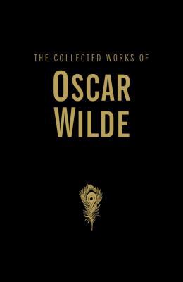 The Collected Works of Oscar Wilde 1840225505 Book Cover