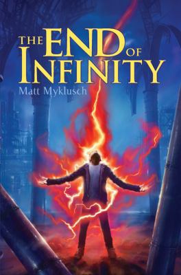 The End of Infinity 1416995676 Book Cover