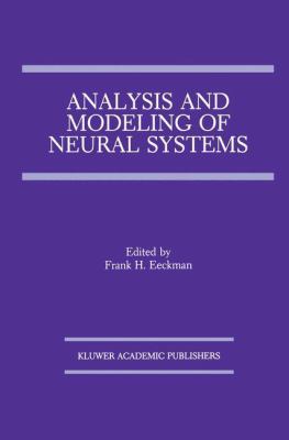 Analysis and Modeling of Neural Systems 146136793X Book Cover