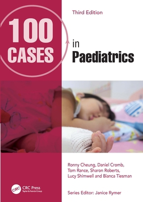 100 Cases in Paediatrics 1041167253 Book Cover