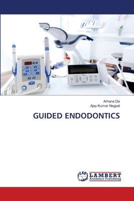 Guided Endodontics 620844294X Book Cover