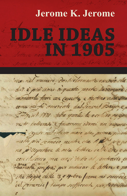 Idle Ideas in 1905 1473316960 Book Cover