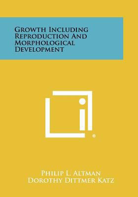 Growth Including Reproduction And Morphological... 1258399822 Book Cover