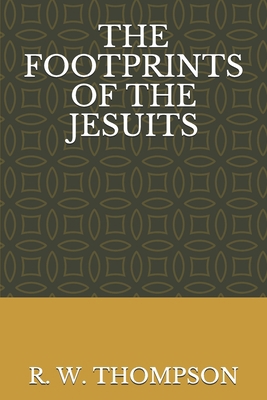 The Footprints of the Jesuits B086PLXSGF Book Cover