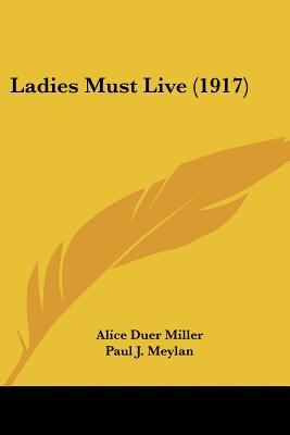 Ladies Must Live (1917) 1104096617 Book Cover