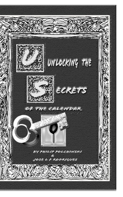 Unlocking the Secrets of the Calendar: 1st edition B0FY97VMG7 Book Cover