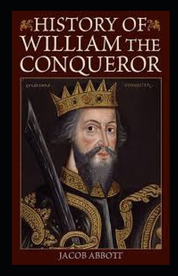 William the Conqueror / Makers of History illus... B08W6QD8VF Book Cover