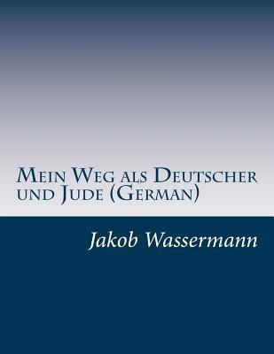 Mein Weg als Deutscher und Jude (German) [German] 1499703139 Book Cover