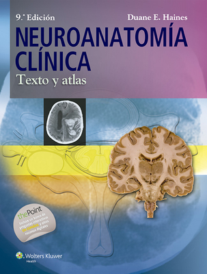 Neuroanatom?a Cl?nica: Texto y Atlas [Spanish] 8416004595 Book Cover