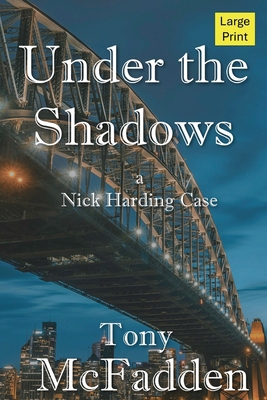 Under the Shadows: A Nick Harding Mystery [Large Print] 176364250X Book Cover