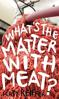 What's the Matter with Meat? 178023760X Book Cover