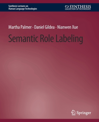 Semantic Role Labeling 3031010078 Book Cover