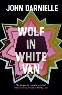 Wolf in White Van 1783781106 Book Cover