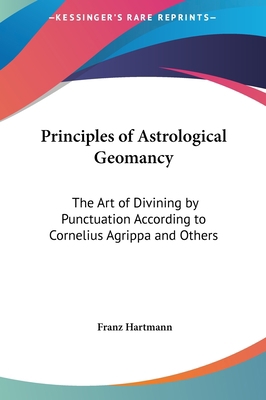 Principles of Astrological Geomancy: The Art of... 1161352295 Book Cover