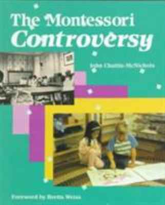The Montessori Controversy 0827345178 Book Cover