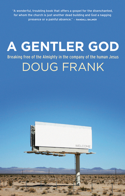 A Gentler God 1725283727 Book Cover