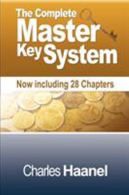 The Complete Master Key System (Now Including 2... 1607962136 Book Cover