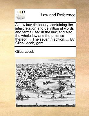 A new law-dictionary: containing the interpreta... 1140848518 Book Cover