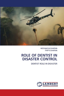 Role of Dentist in Disaster Control 6208440076 Book Cover