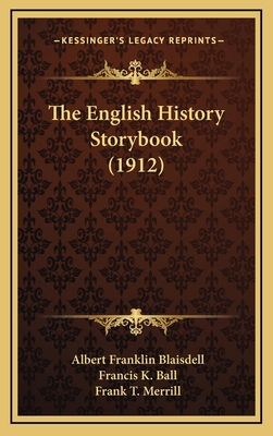 The English History Storybook (1912) 1166357546 Book Cover