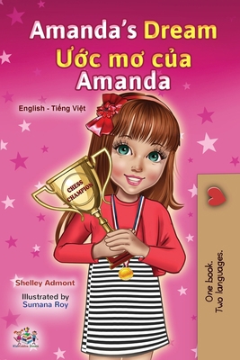 Amanda's Dream (English Vietnamese Bilingual Bo... [Vietnamese] 1525944916 Book Cover