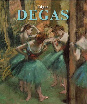 Edgar Degas 142224637X Book Cover