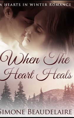 When The Heart Heals 171532241X Book Cover