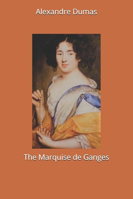 The Marquise de Ganges 1678450030 Book Cover