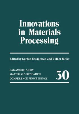 Innovations in Materials Processing 146129469X Book Cover