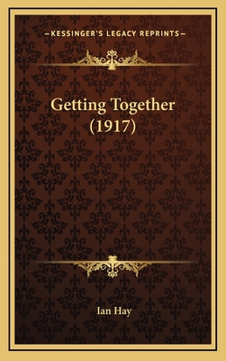 Getting Together (1917) 1169049192 Book Cover