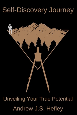 Self-Discovery Journey: Unveiling Your True Pot... B0CXMS7RMD Book Cover