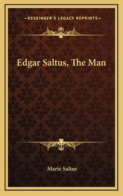 Edgar Saltus, the Man 1164506919 Book Cover