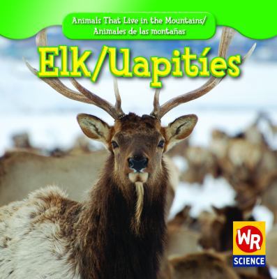 Elk / Uapitíes [Spanish] 1433924447 Book Cover