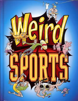 Weird Sports 1936310147 Book Cover